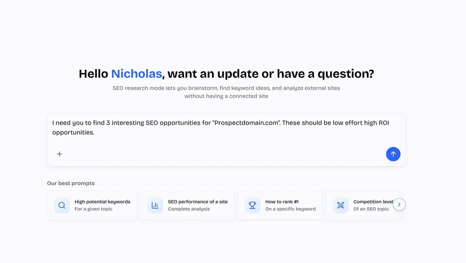 ChatSEO in SEO research mode with the prompt typed in: find 3 interesting SEO opportunities for a prospect domain.